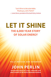 let it Shine: 6000 years of solar architecture and technology